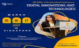 12th Edition of the International Conference on Dental Innovations and Technologies 